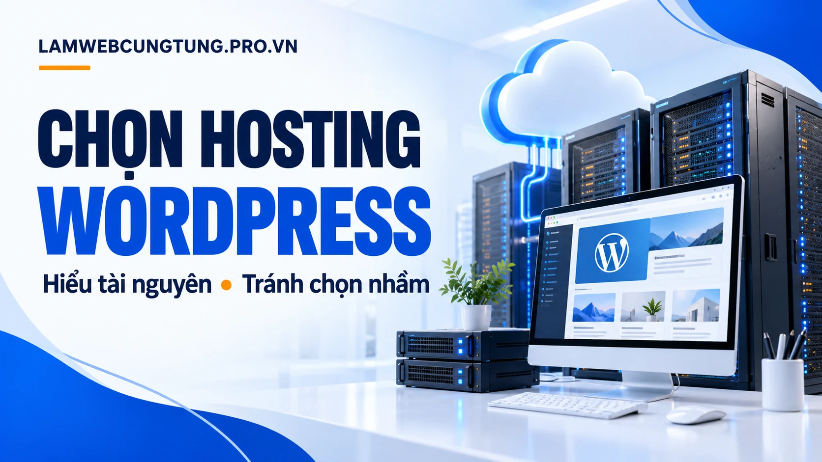 Cách chọn hosting cho website WordPress