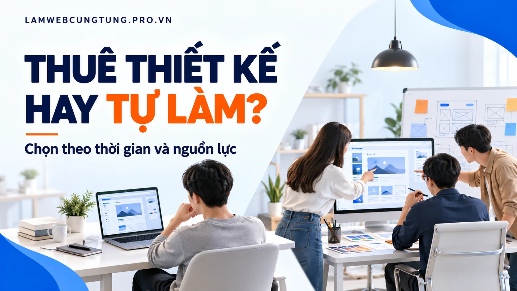 Thuê thiết kế website hay tự làm