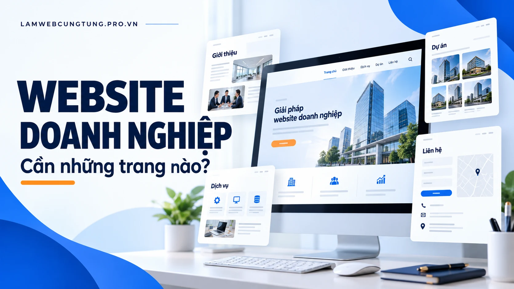 Website doanh nghiệp cần những trang nào? 3 Website doanh nghiệp cần những trang nào